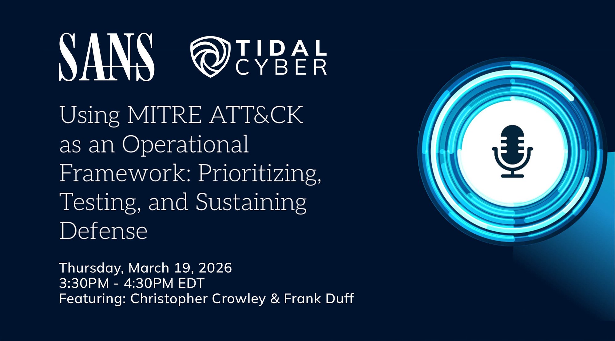 SANS Using MITRE ATT&CK as an Operational Framework- Prioritizing, Testing, and Sustaining Defense