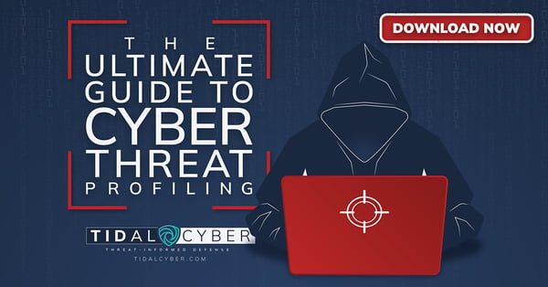 The Ultimate Guide to Cyber Threat Profiling